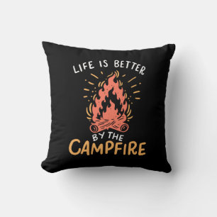 Camping - Life Is Better By The Campfire Cushion