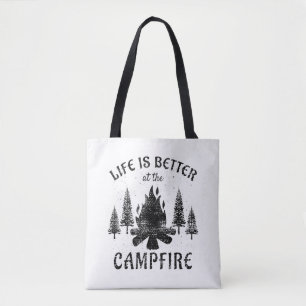 Camping - Life Is Better By The Campfire Tote Bag