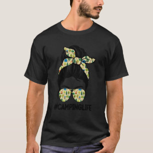 Camping Life Messy Bun Hair Mother's Day Camping T-Shirt