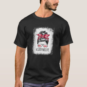 Camping Life Messy Bun Hair Mother's Day RV Campin T-Shirt