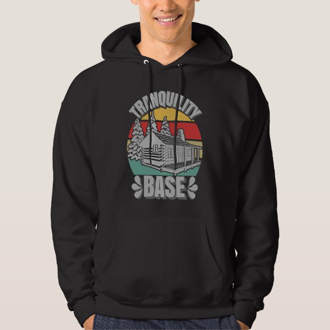 Camping Log Cabin Tranquility Base Camper  Vacatio Hoodie (Front)