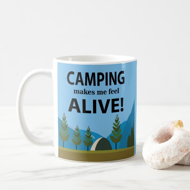 Camping Makes Me Feel Alive Camping Coffee Mug (With Donut)