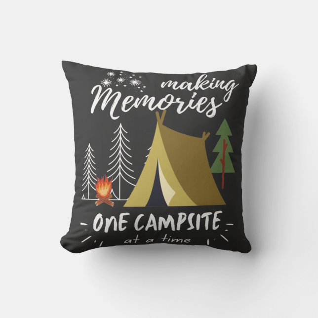 Camping Making Memories One Campsite At A Time Cushion (Front)