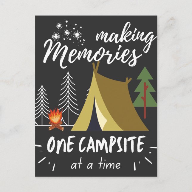 Camping Making Memories One Campsite At A Time Postcard (Front)