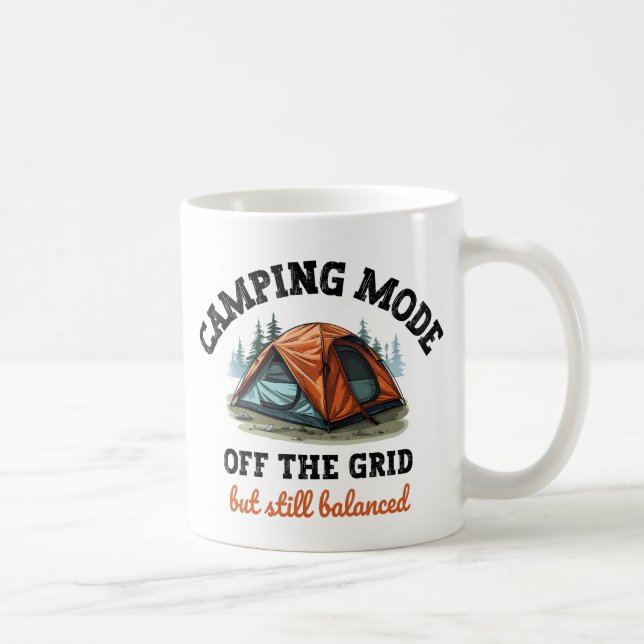 Camping Mode: Off The Grid - Funny Accountant Gift Coffee Mug (Right)