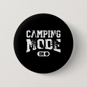Camping Mode On Summer Trip Campfire Hiking 6 Cm Round Badge