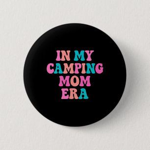 Camping Mum Accessories - Rv Camper Mother's Day G 6 Cm Round Badge