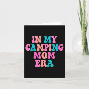 Camping Mum Accessories - Rv Camper Mother's Day G Card