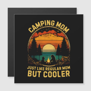 Camping Mum Just Like A Regular Mum