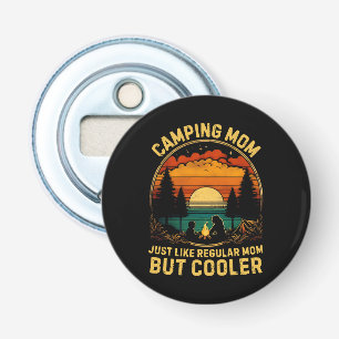Camping Mum Just Like A Regular Mum Bottle Opener