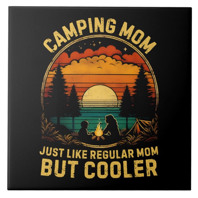 Camping Mum Just Like A Regular Mum Ceramic Tile (Front)