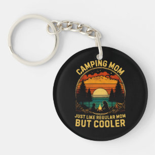 Camping Mum Just Like A Regular Mum Key Ring