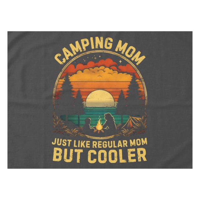 Camping Mum Just Like A Regular Mum Tablecloth (Front (Horizontal))