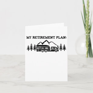 Camping My Retirement Plan Nature T Shirt Camper H Card
