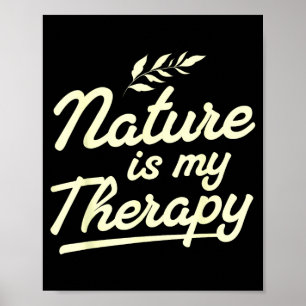 Camping nature is my therapy outdoor poster