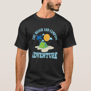 Camping On The Beach With Palm Trees Beach And Cam T-Shirt