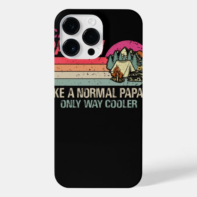 Camping Papaw Like A Normal Papaw Only Way Cooler iPhone Case (Back)