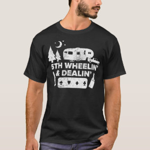 Camping Poker Player 5th Wheel Camper Beer RV Vac T-Shirt