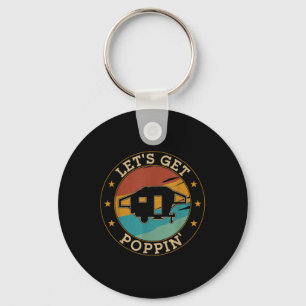 Camping Pop Up Camper Retro Vintage Lets Get Poppi Key Ring