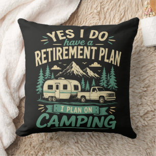 Camping Retirement Plan Cushion