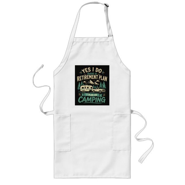 Camping Retirement Plan Long Apron (Front)