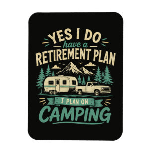 Camping Retirement Plan Magnet