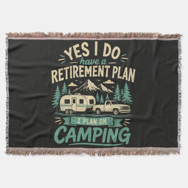 Camping Retirement Plan Throw Blanket (Front)