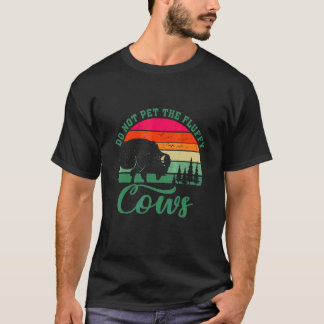 Camping Retro Bison Do Not Pet The Fluffy Cows T-Shirt