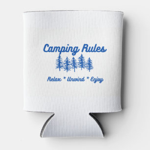 Camping Rules Relax, Unwind, Enjoy on a Can Cooler