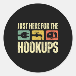 Camping Rv Caravan Motorhome Just Here For The Hoo Classic Round Sticker