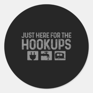 Camping Rv Caravan Motorhome Just Here For The Hoo Classic Round Sticker