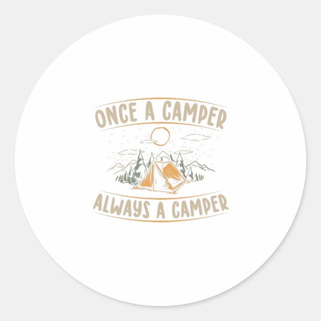 Camping Sayings | Camper Cummer Vacation Gifts Classic Round Sticker (Front)