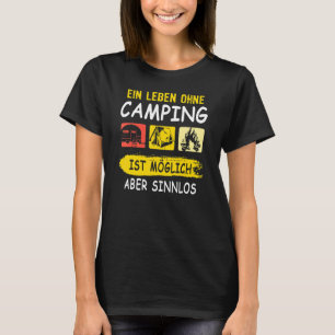 Camping Sayings Caravan Tent Camping Tent Outdoor T-Shirt