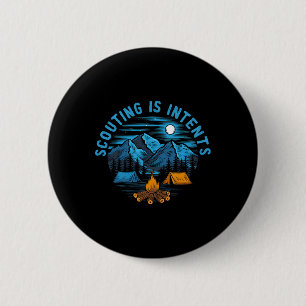 Camping Scouting Is Intents Scout Camper Camping  6 Cm Round Badge