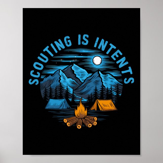 Camping Scouting Is Intents Scout Camper Camping  Poster (Front)