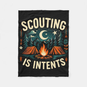 Camping Scouting Is Intents Scout Camper Fleece Blanket