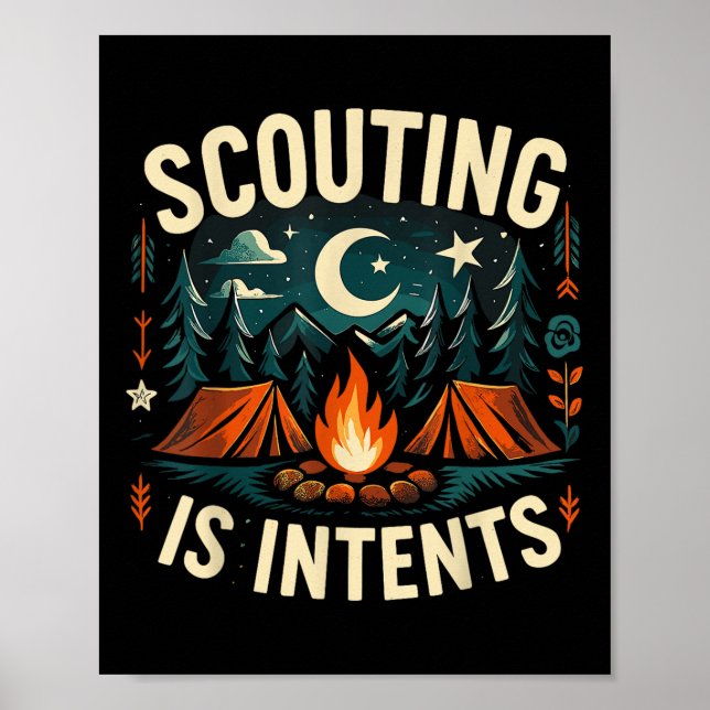 Camping Scouting Is Intents Scout Camper  Poster (Front)