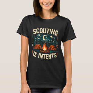 Camping Scouting Is Intents Scout Camper T-Shirt