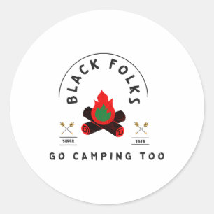 Camping Shirt African American Black Folks Go Camp Classic Round Sticker