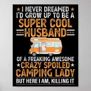 Camping Shirt Men Funny Valentines Day Camping Hus Poster