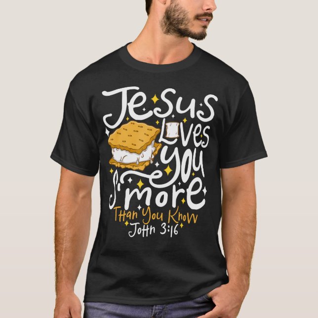 Camping Smore Jesus Loves You John Bible Verse Chr T-Shirt (Front)