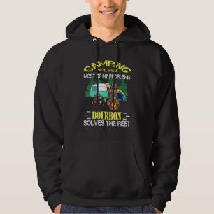 Camping Solves Most Of My Problems Bourbon Solves  Hoodie