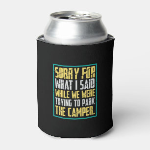Camping - Sorry For What I Said Can Cooler