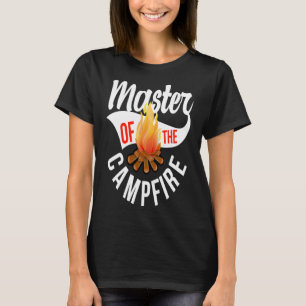 Camping T Shirt Master Of The Campfire Outdoors Te