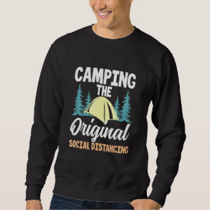 Camping The Original Social Distancing Camping Pun Sweatshirt