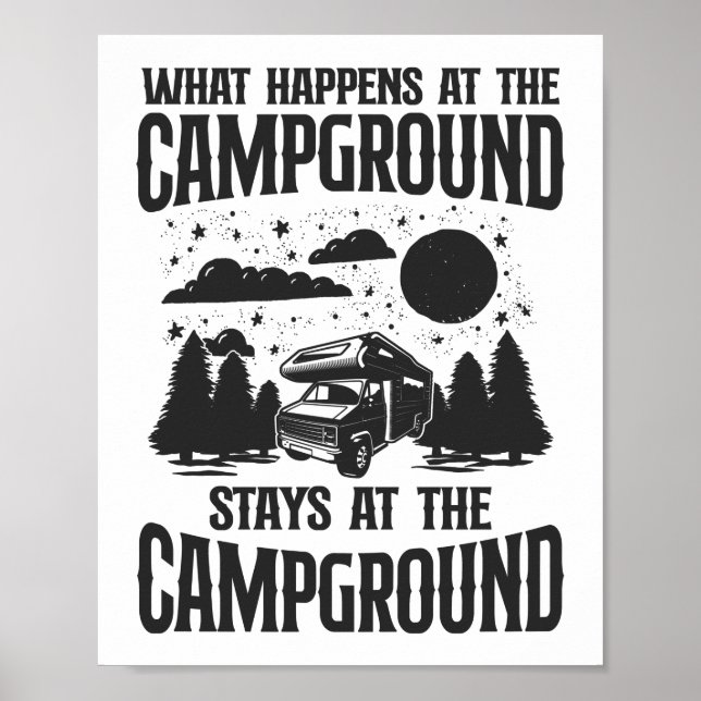 Camping What Happens At The Campground Stays At Poster (Front)