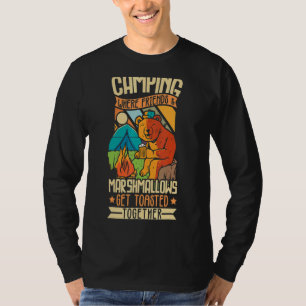 Camping Where Friends And Marshmallows Get Roasted T-Shirt