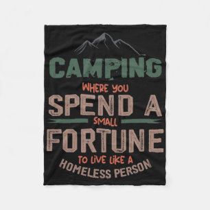Camping Where You Spend A Small Fortune Sign Campi Fleece Blanket