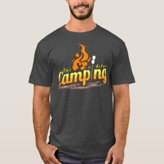 Camping With Campfire And Marshmallows Camping  T-Shirt