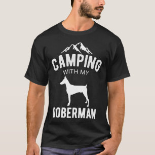 Camping With My Doberman Dog Lover Puppy  222 T-Shirt